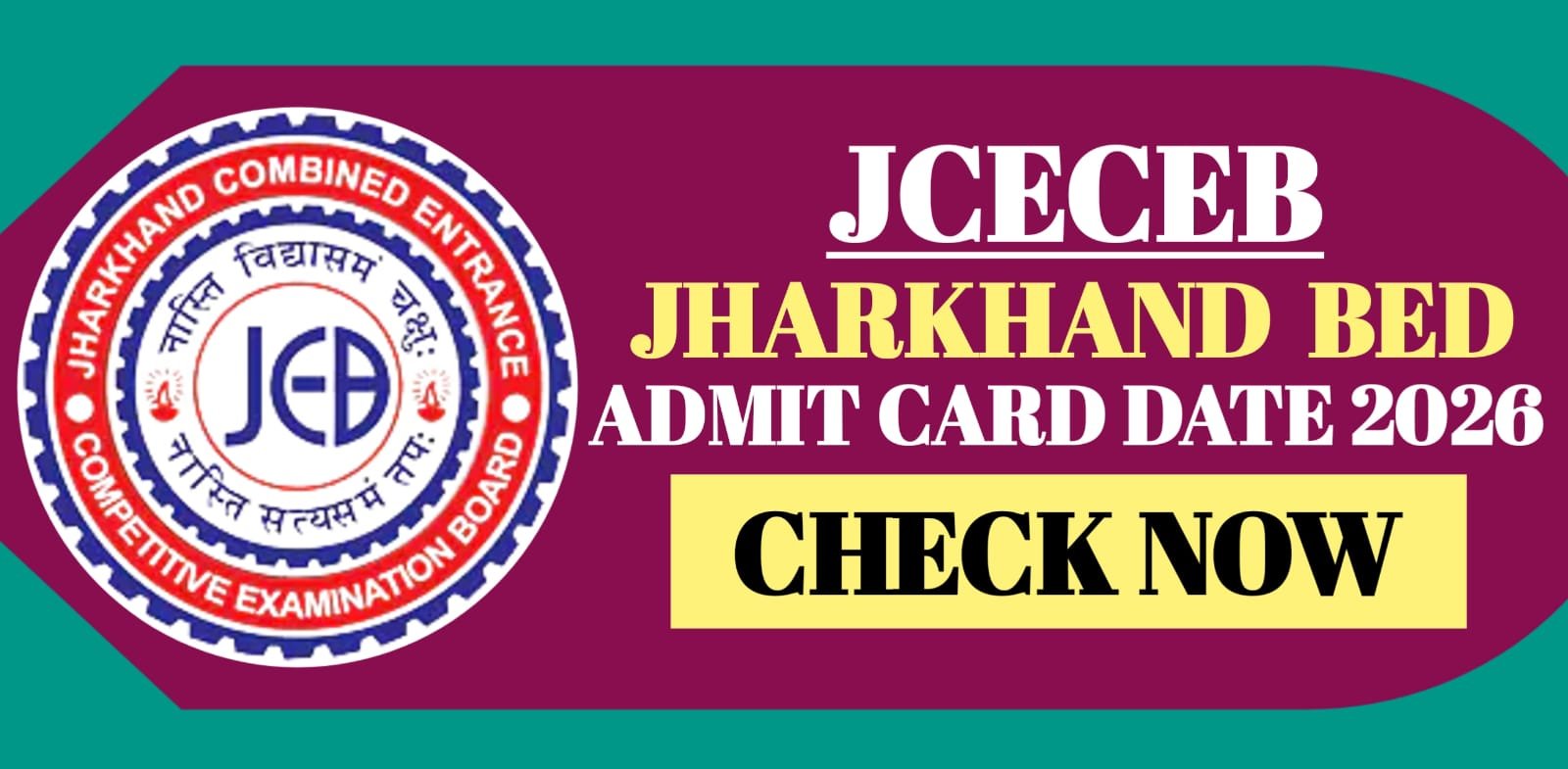 JCECEB Jharkhand BED Admit Card 2026