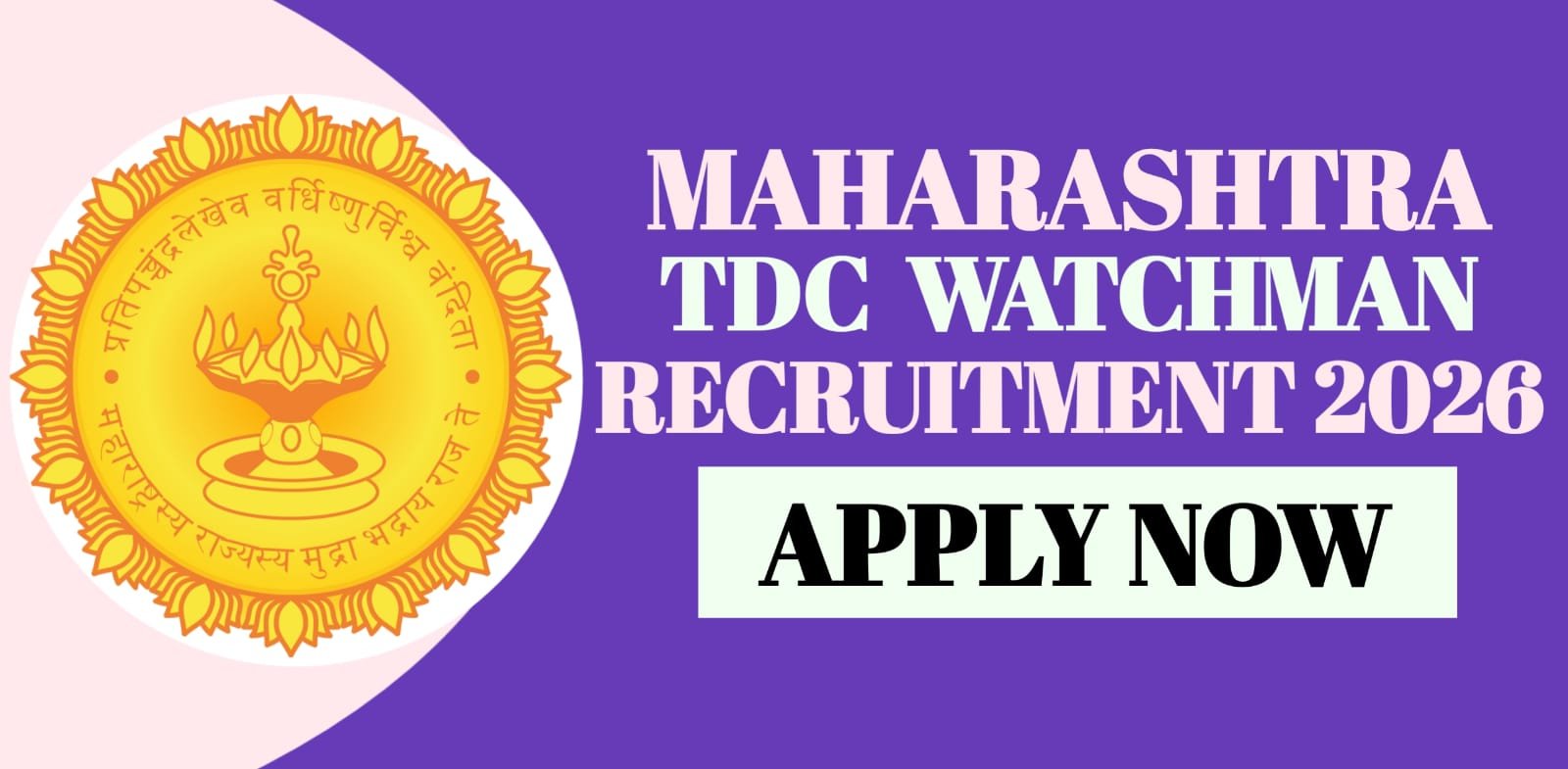 Maharashtra TDC Watchman Recruitment 2026