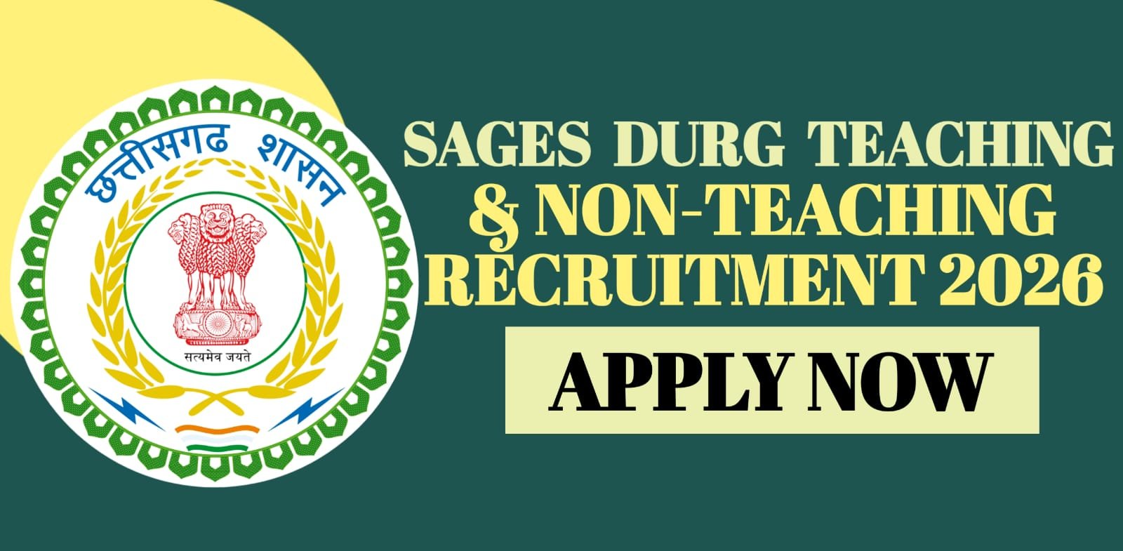 SAGES Durg Teaching & Non Teaching Recruitment 2026