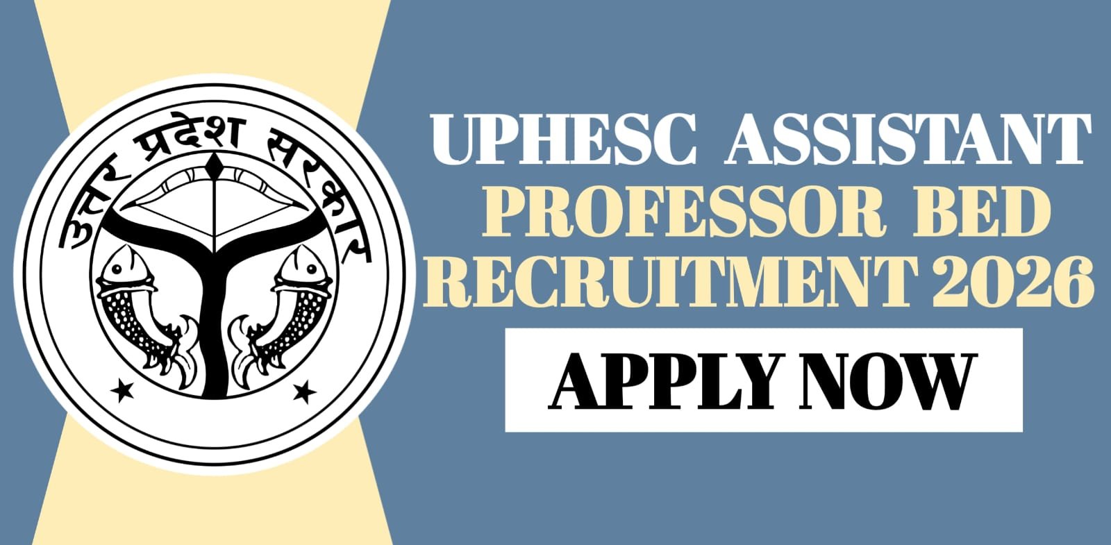 UPHESC Assistant Professor BEd Recruitment 2026