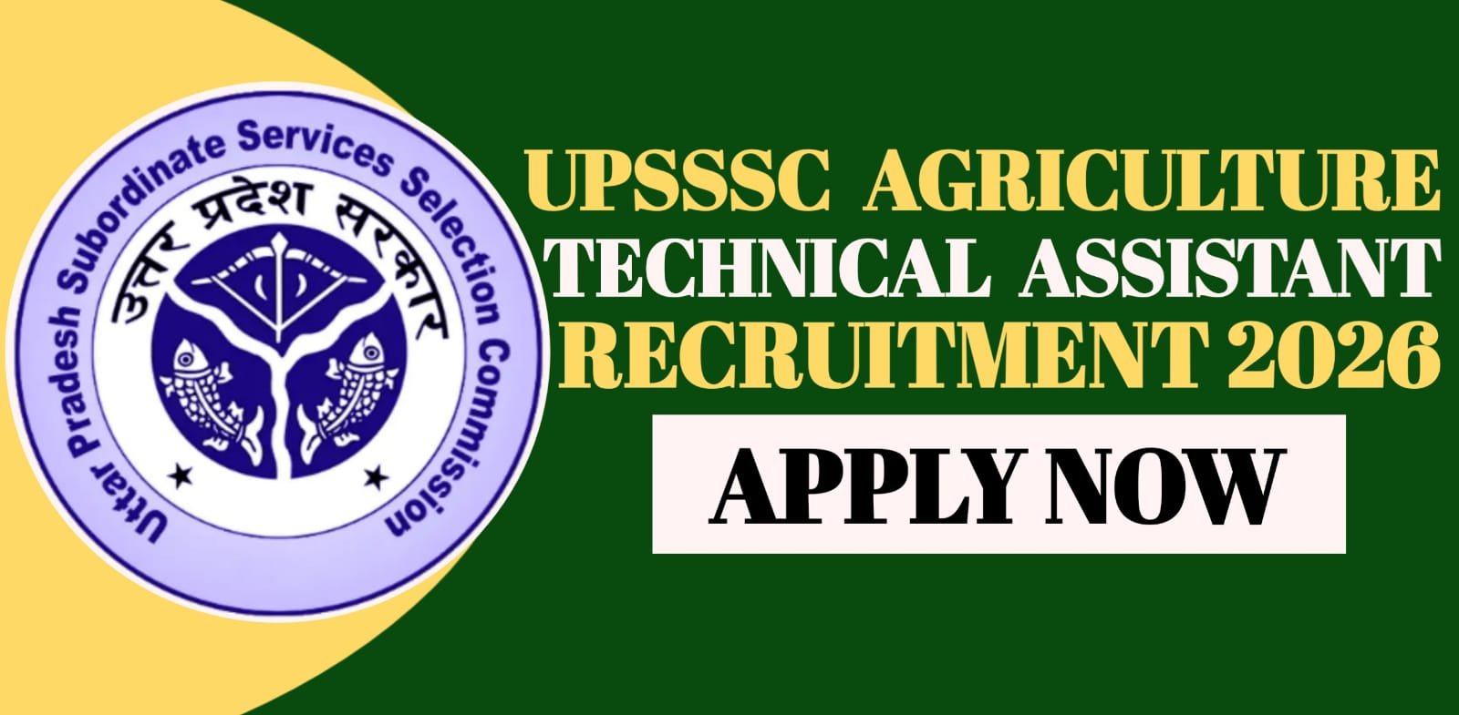 UPSSSC Agriculture Technical Assistant Recruitment 2026