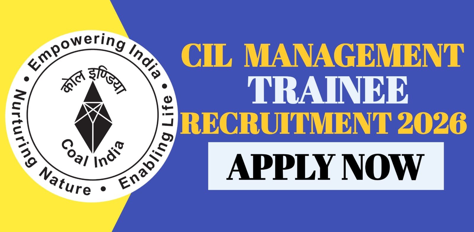 CIL Management Trainee Recruitment 2026 | Apply Now