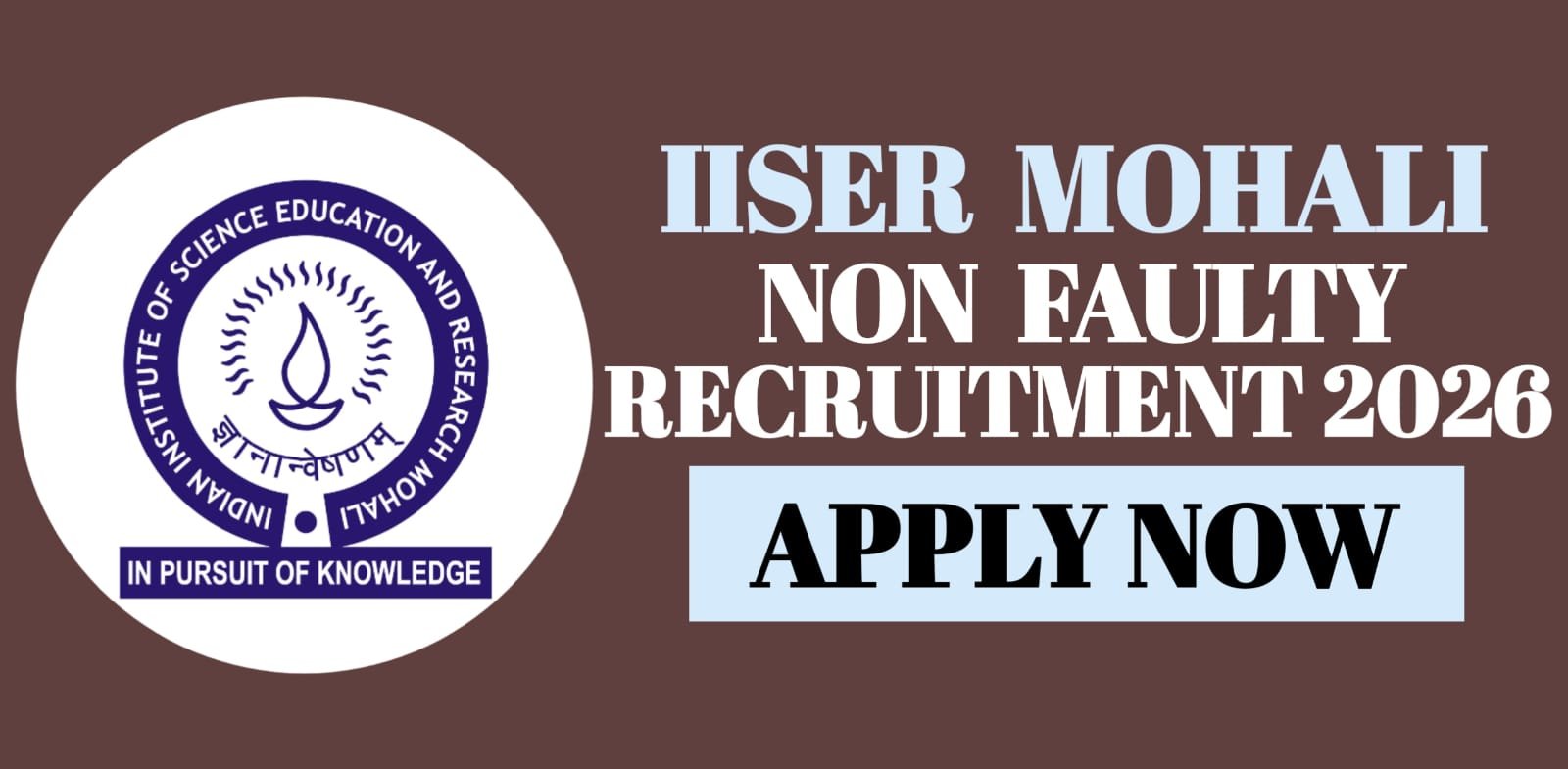 IISER Mohali Non Faculty Recruitment 2026 | Apply