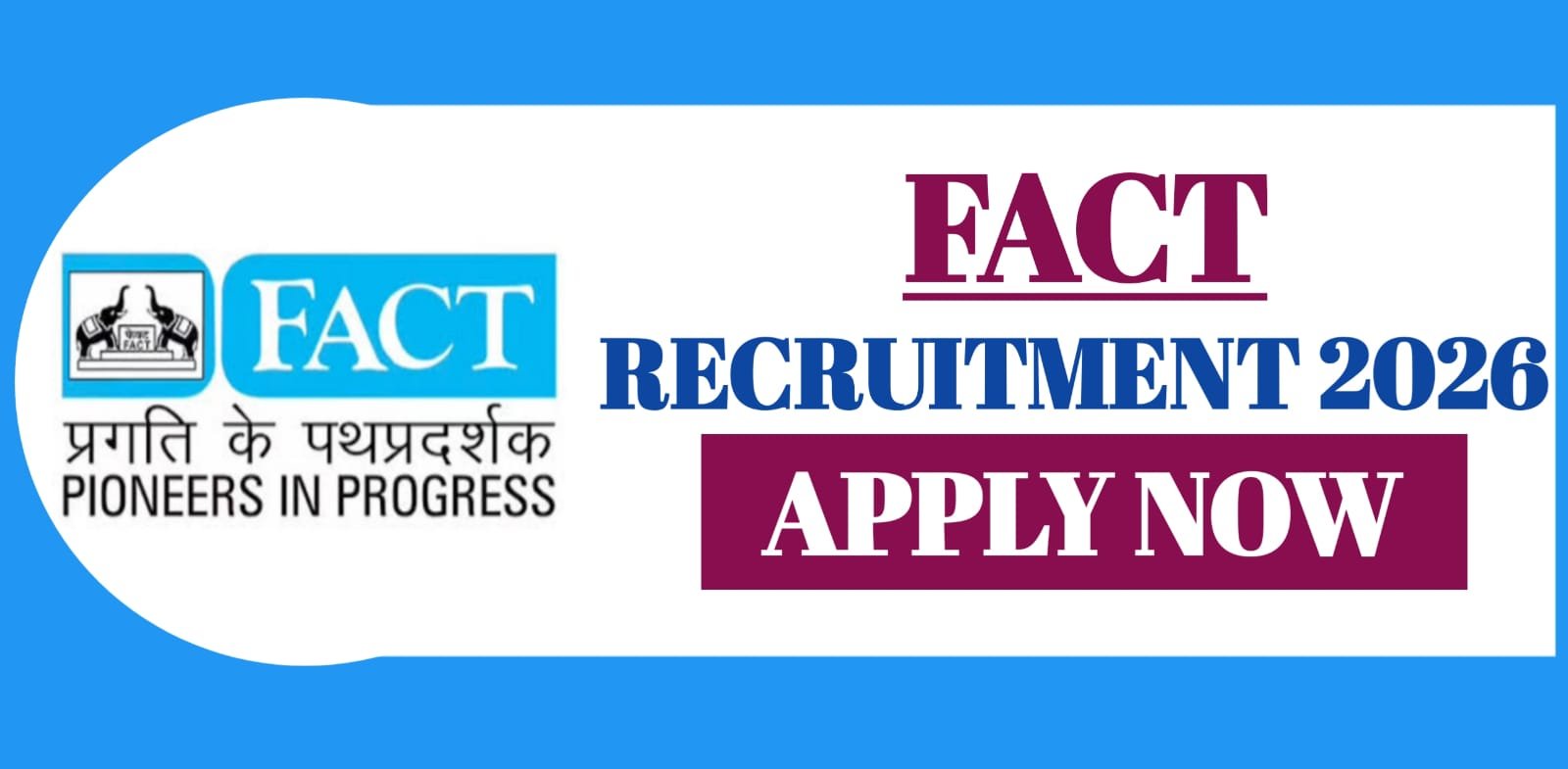 FACT Recruitment 2026 | Apply