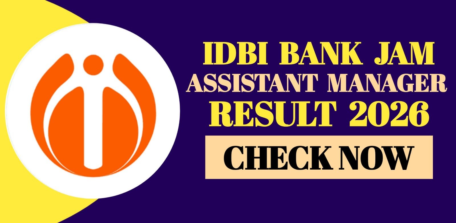 IDBI Bank JAM & Assistant Manager Result 2026