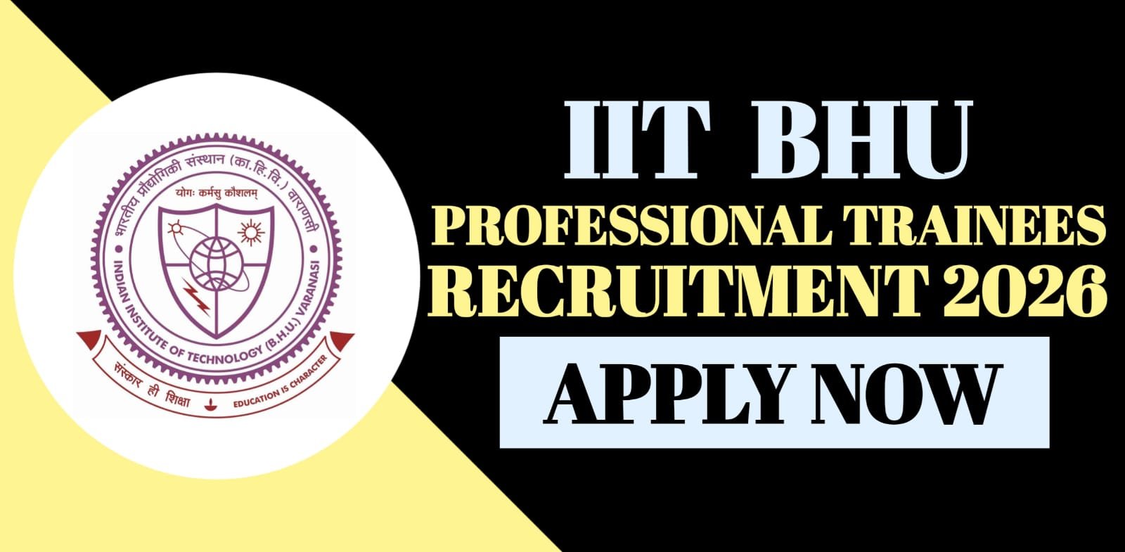 IIT BHU Professional Trainees Recruitment 2026