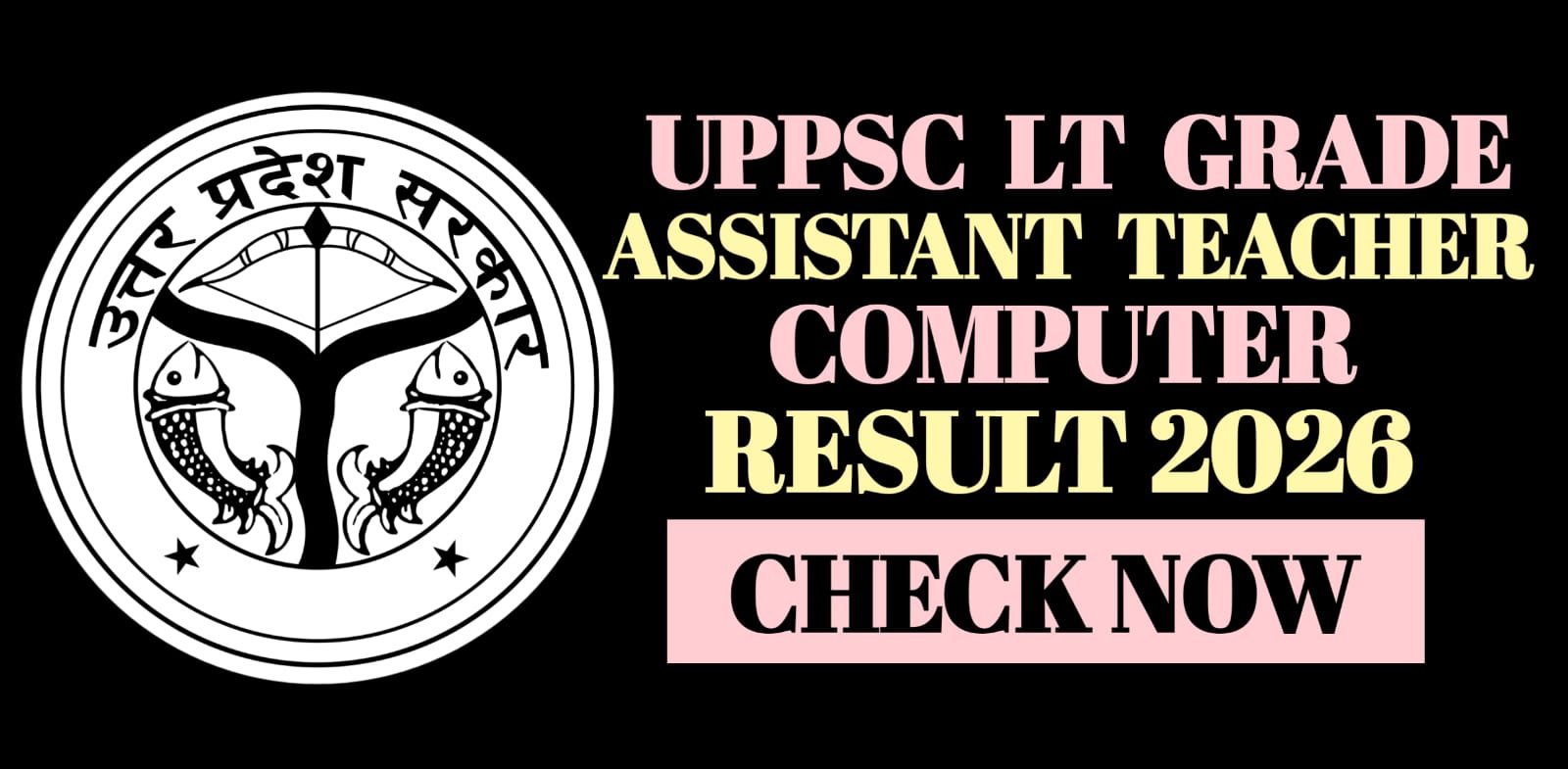 UPPSC LT Grade Assistant Teacher Computer Result 2026