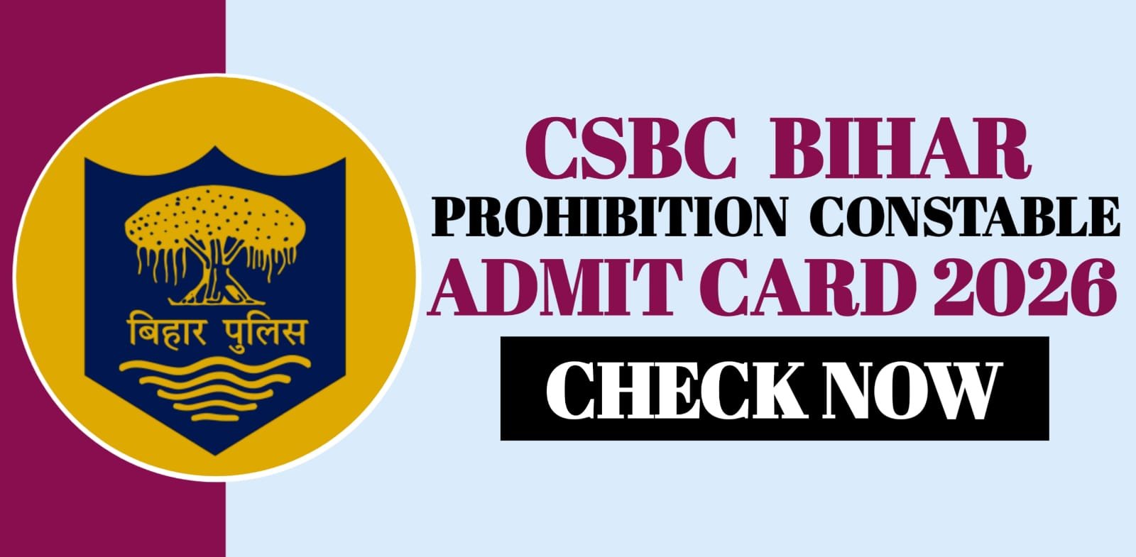 CSBC Bihar Prohibition Constable Admit Card 2026 