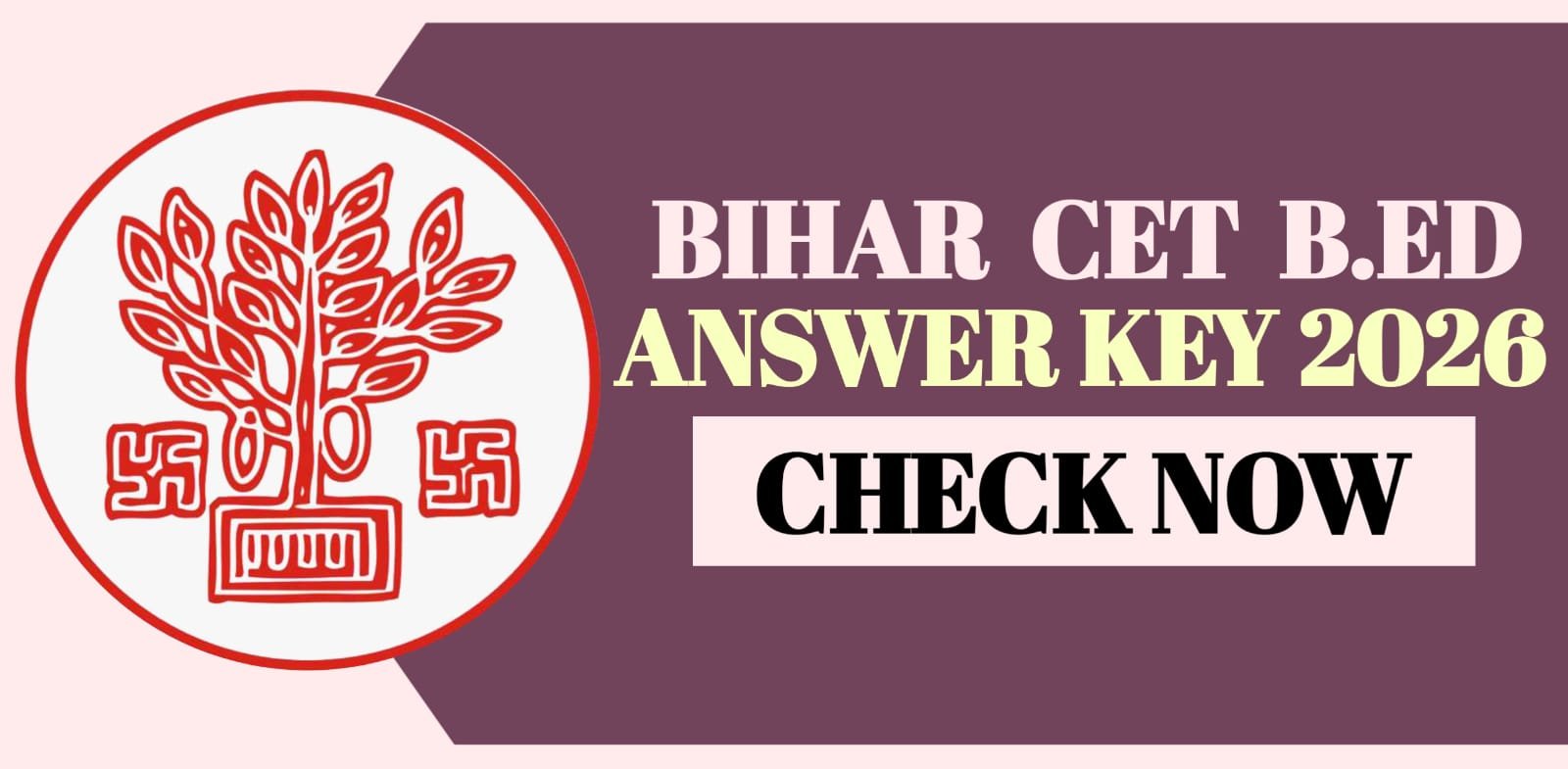 Bihar CET B.Ed Answer Key 2026