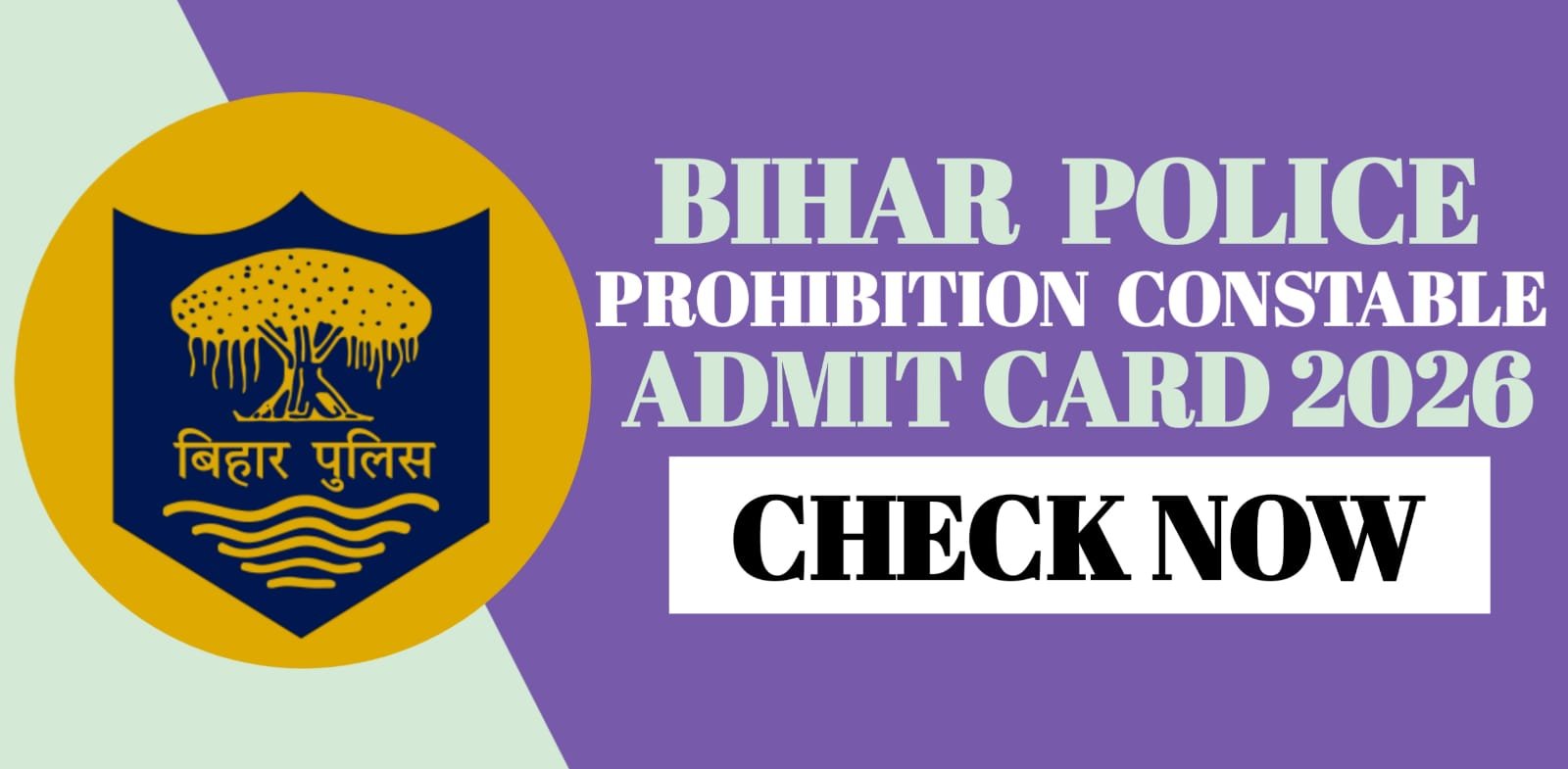 Bihar Police Prohibition Constable Admit Card 2026