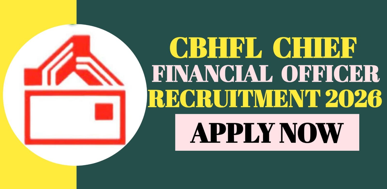 CBHFL Chief Financial Officer Recruitment 2026