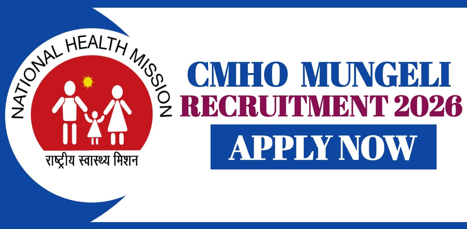 CMHO Mungeli Recruitment 2026