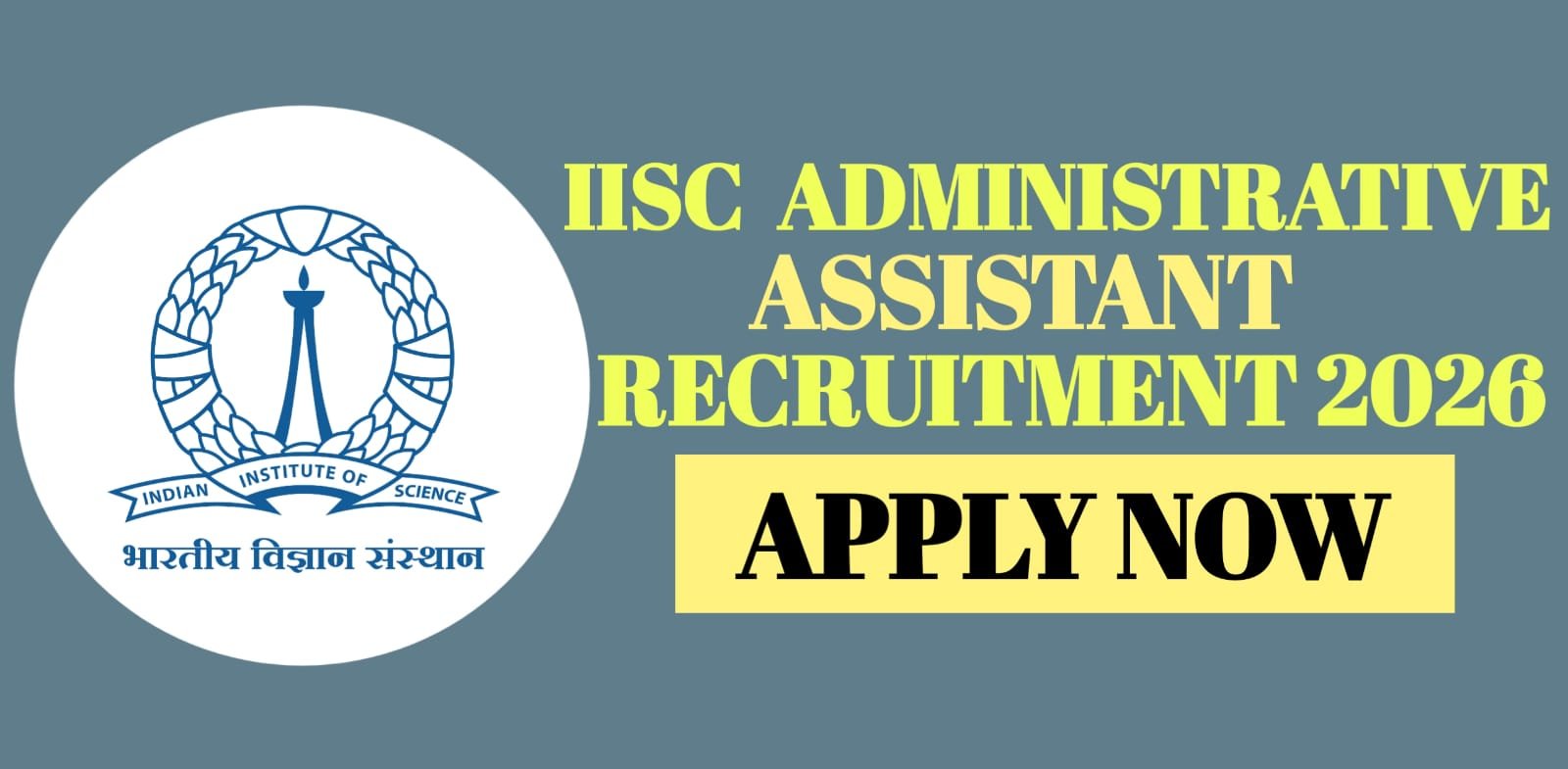 IISc Administrative Assistant Recruitment 2026