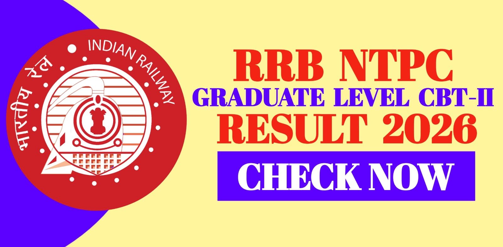 RRB NTPC Graduate Level CBT-II Result 2026