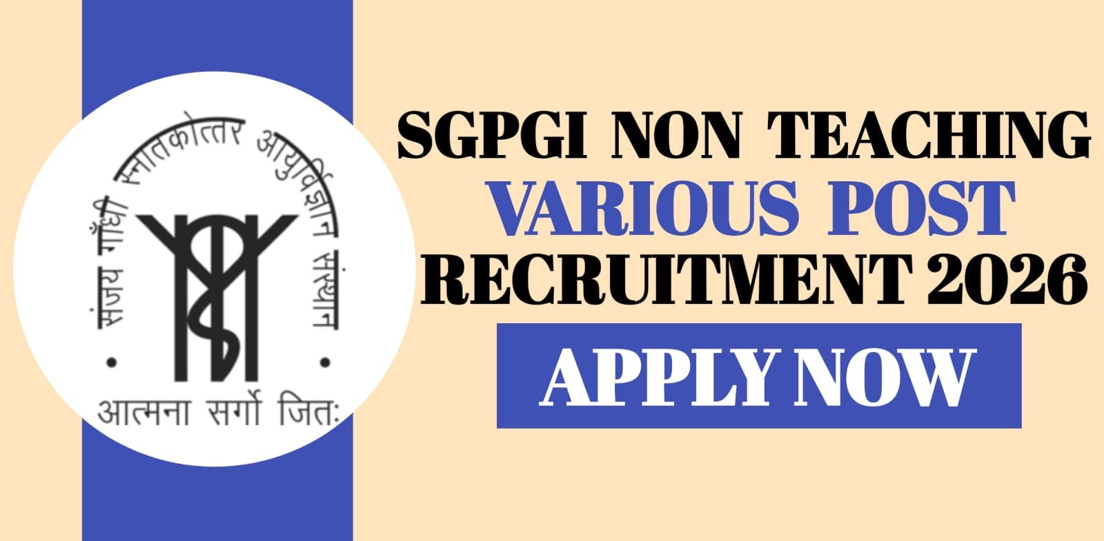 SGPGI Non Teaching Various Post Recruitment 2026