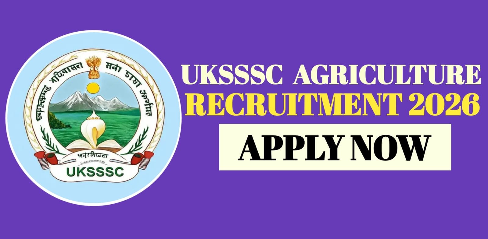 UKSSSC Agriculture Recruitment 2026