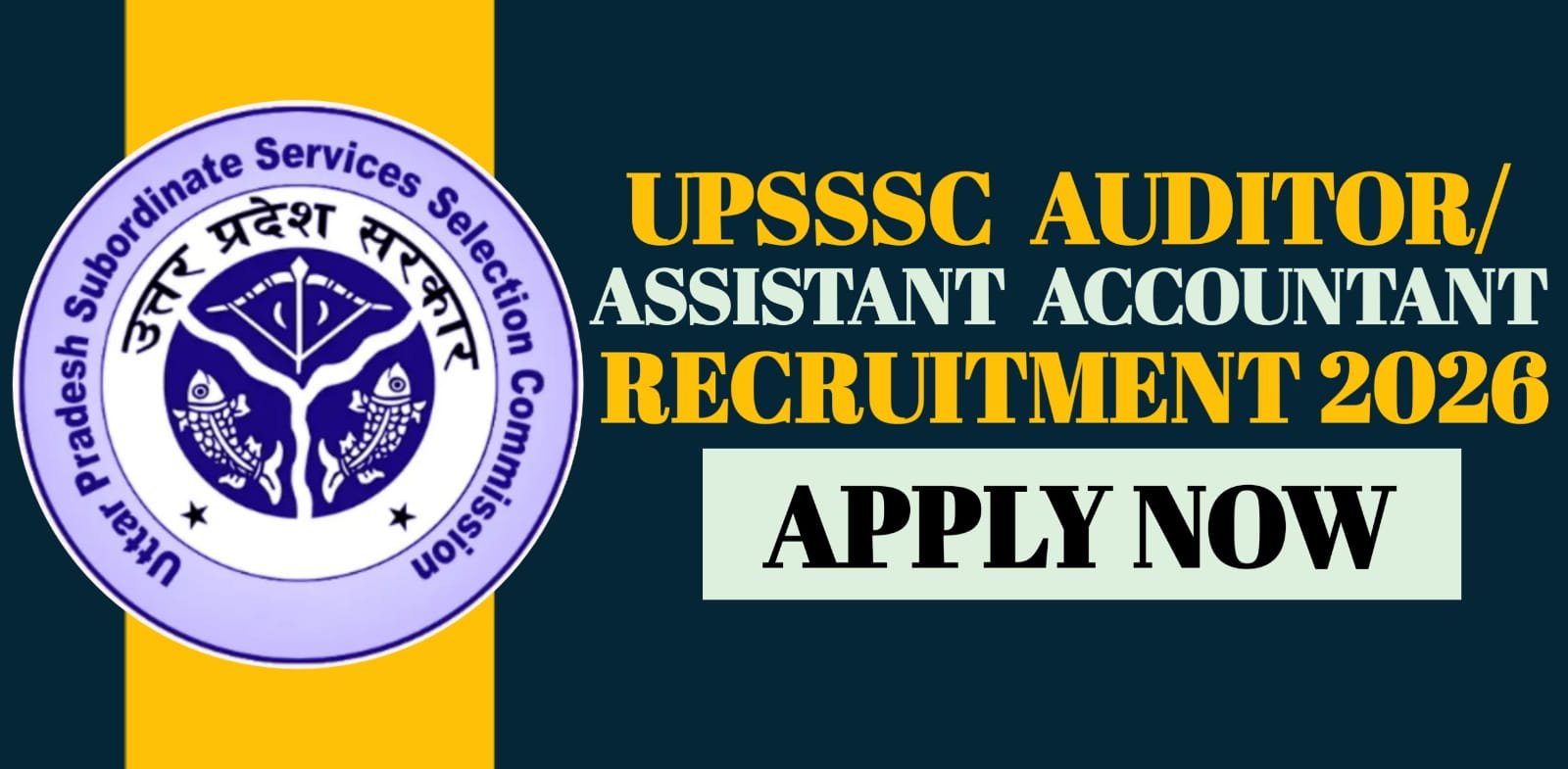 UPSSSC Auditor Assistant Accountant Recruitment 2026