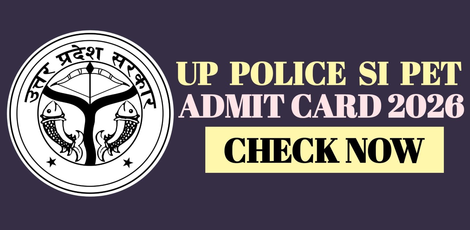 UP Police SI PET Admit Card 2026